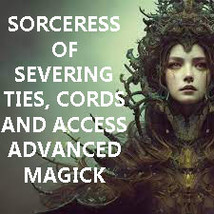 200000X SORCERESS OF SEVERING TIES, CORDS AND ACCESS TO YOU WITCH CASSIA4 MAGICK - $2,222.00