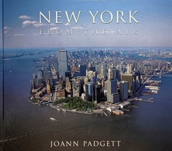 New York from the Air by Joann Padgett / 2001 Hardcover Photography - £4.34 GBP