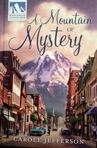 Mysteries of Silver Peak: A Mountain of Mystery...Author: Carole Jefferson (HC) - £9.38 GBP