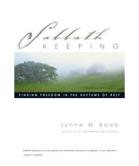 Sabbath Keeping : Finding Freedom In The Rhythms Of Rest, Paperback by B... - $19.79