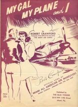 My Gal My Plane &amp; I Sheet Music Signed by Composer Bob Crawford Air Forc... - $77.22