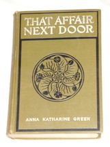 That affair next door, (The Hudson library) [Hardcover] Green, Anna Katharine - £31.58 GBP