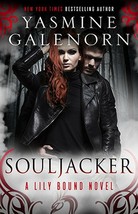 Souljacker by Yasmine Galenorn 2017 A Lily Bound Novel Paranormal Paperback - $12.99