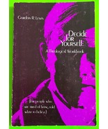 Vtg Decide for Yourself: A Theological Workbook by Gordon R. Lewis (PB 1972) - $3.72