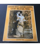 VTG RARE Good-bye, Good Luck, God Bless You Ballad Music by Ernest R. Ball - £6.67 GBP