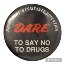 D.A.R.E. To Say No To Drugs Promotion Pin VTG Resistance Education Schoo... - $16.33