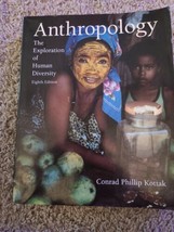 Anthropology: The Exploration of Human Diversity 8th Edition  - $17.25