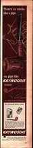 1963 Kaywoodie Smoking Pipes Vintage Print Ad. No Pipe Like Kaywoodie c9 - $25.98