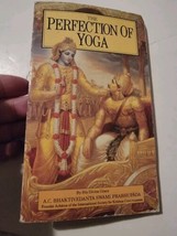 The Perfection of Yoga by his divine grace A.C. Bhaktivedanta swami prab... - £7.64 GBP