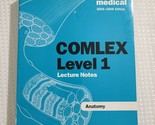 Kaplan Medical - 2005-2006 - COMPLEX Level 1 Lecture Notes - Anatomy - $5.99