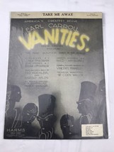 Earl Carroll Vanities Tenth Edition Vintage Sheet Music Take Me Away - $12.95