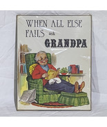 Vintage Wall Plaque When All Else Fails Ask Grandpa Russ Berrie New Neve... - €12,88 EUR
