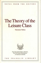 Franklin Library Notes from the Editors The Theory of the Leisure Class - £6.00 GBP