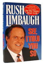 Rush Limbaugh SEE, I TOLD YOU SO  1st Edition 1st Printing - $59.95