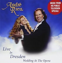 Live From Dresden - Wedding At The Opera [Audio CD] Andre Rieu - £7.00 GBP