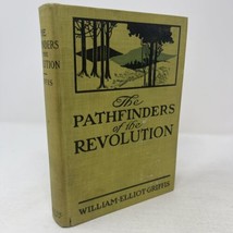 Pathfinders of the Revolution William Griffis 1900 HC Illustrated W F Stecher - £15.81 GBP