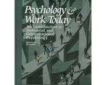 Psychology and Work Today: An Introduction to Industrial and Organizatio... - £3.50 GBP