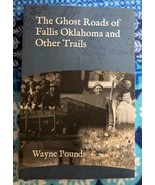 The Ghost Roads of Fallis Oklahoma and Other Trails - $12.15 CAD