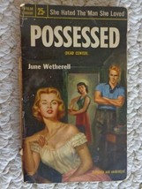Possessed 1954 (Dead Center) by June Wetherell (#2597)  - £12.52 GBP