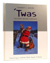 Clement C. Moore &#39;twas The Night Before Christmas Featuring A Coca-Cola Santa Tr - $50.94