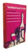 Ruth Ellen Church The American Guide To Wines 1st Edition 1st Printing - £35.67 GBP