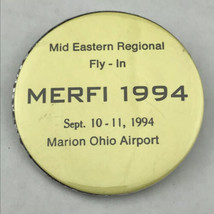 MERFI 1994 Mid Eastern Regional Fly In Vintage Pin Button Marion Ohio Av... - £9.43 GBP