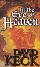 In The Eye of Heaven by David Keck / 2007 Paperback Fantasy - £0.84 GBP