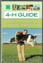 The 4-H Guide to Dog Tricks, Very Good Condition, Tammie.New Book. - £8.66 GBP