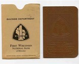 First Wisconsin National Bank of Milwaukee Savings Book &amp; Cover 1948 - £21.74 GBP