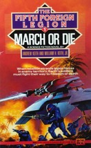 March or Die (The Fifth Foreign Legion #1) by Andrew Keith &amp; William H. Keith Jr - £1.81 GBP