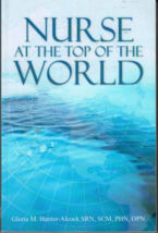 Nurse at the Top of the World by Gloria Hunter Alcock, Book/Illustrated - $6.88