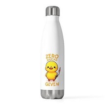 zero ducks given funny quote duck 20oz Insulated Bottle humor saying  - £25.57 GBP