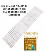 LED Strips(8) TCL 55&quot; TV YHF-4C-LB3205-YHEX1 YHA-4C-LB3205-YHEX1 LE55D8600 - $34.75 CAD