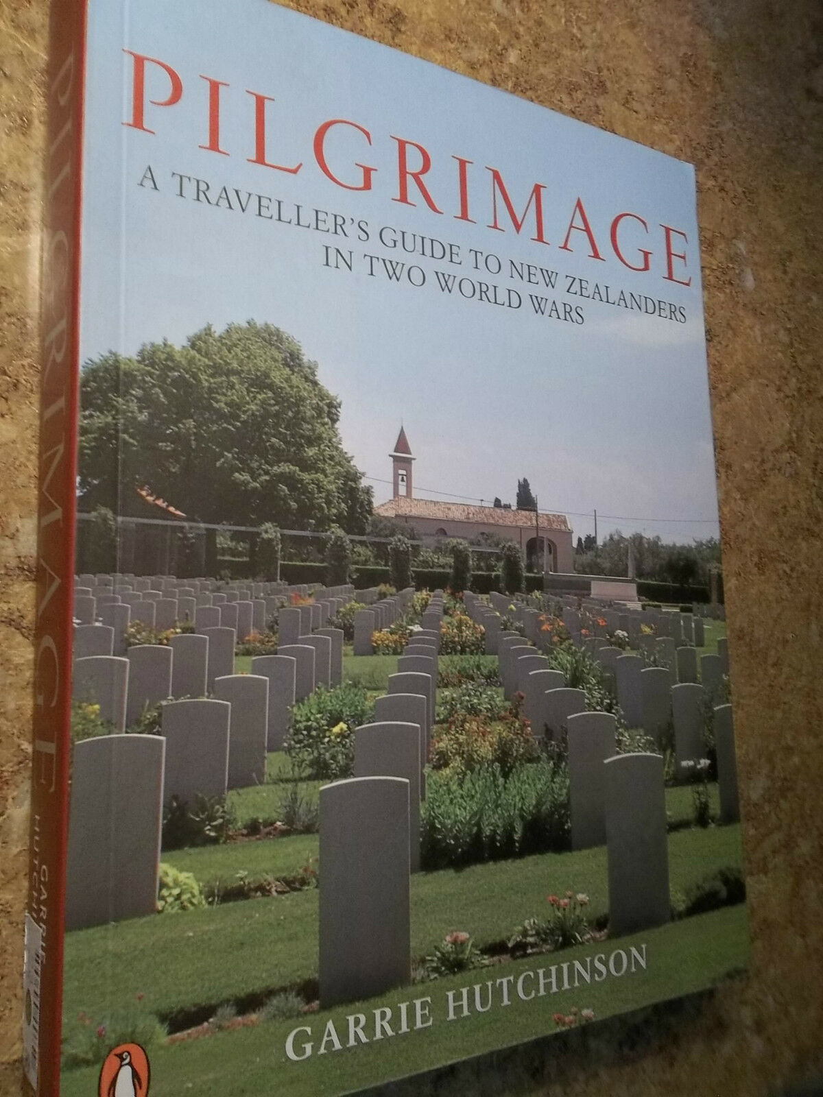 Pilgrimage Traveller&#39;s Guide To New Zealanders in Two World Wars 2012 - $26.17