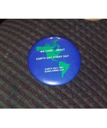 Earth Day 1991s 2.25&quot; pin back Button badge We care about Earth Day Ever... - £11.01 GBP