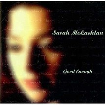 Good Enough / Blue [Audio CD] Mclachlan, Sarah and McLachlan, Sarah - $7.91