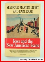 Jews and the New American Scene Lipset, Seymour M. and Raab, Earl - £17.82 GBP