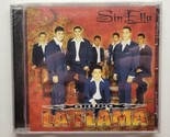 Sin Ella Grupo La Flama (CD, 2005) - $19.79