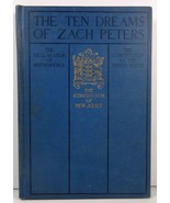 The Ten Dreams of Zach Peters by Hermann Hagedorn 1928 - £4.78 GBP