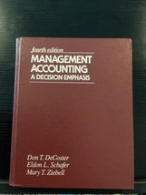Management Accounting A Decision Emphasis - £77.78 GBP