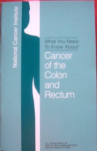 What You Need to Know About Cancer of the Colon and Rectum [Pamphlet] [J... - $1.97