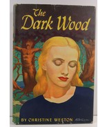 The Dark Wood by Christine Weston 1946  - £3.36 GBP