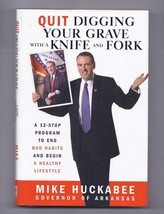 Quit Digging Your Grave with a Knife and  by Mike Huckabee Book - $10.08