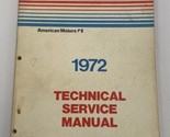 1972 AMC Shop Manual ORIGINAL OEM Technical Service Book AMX Gremlin Jav... - $66.45