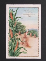 To Wish You a Glad Thanksgiving Corn Stalks Embossed Whitney Made 1919 P... - $4.99