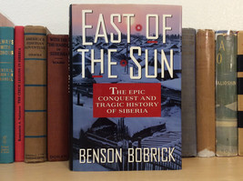 East of the Sun :  Conquest of Siberia  by  Benson Bobrick - £12.65 GBP