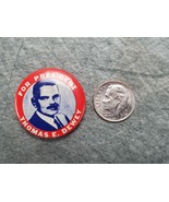 Thomas E Dewey For President 1 1/8&quot; Pin Political Campaign Pinback - $6.20