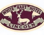 White Hart Hotel Luggage Label Lincoln England - £8.68 GBP