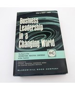 Business Leadership in a Changing World R L Baker HBDC 1962 - $40.60 CAD