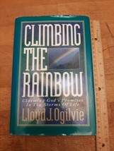 Climbing the Rainbow Hardcover Lloyd J. Ogilvie ASIN 0849907624 - £0.78 GBP